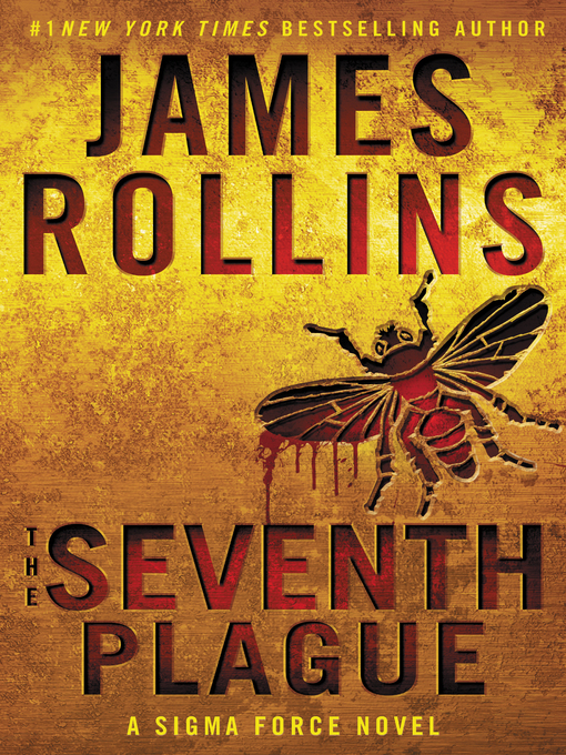 Title details for The Seventh Plague by James Rollins - Wait list